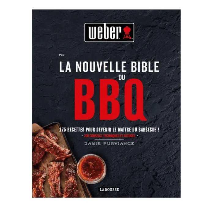 La Nouvelle Bible Du Barbecue Weber Livre De Recettes