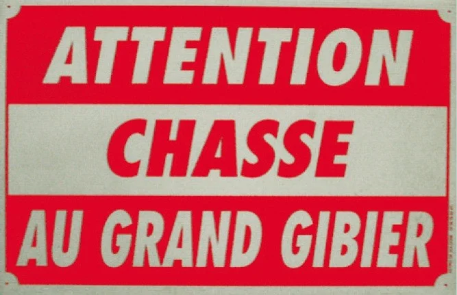 Panneau Attention chasse au grand gibier