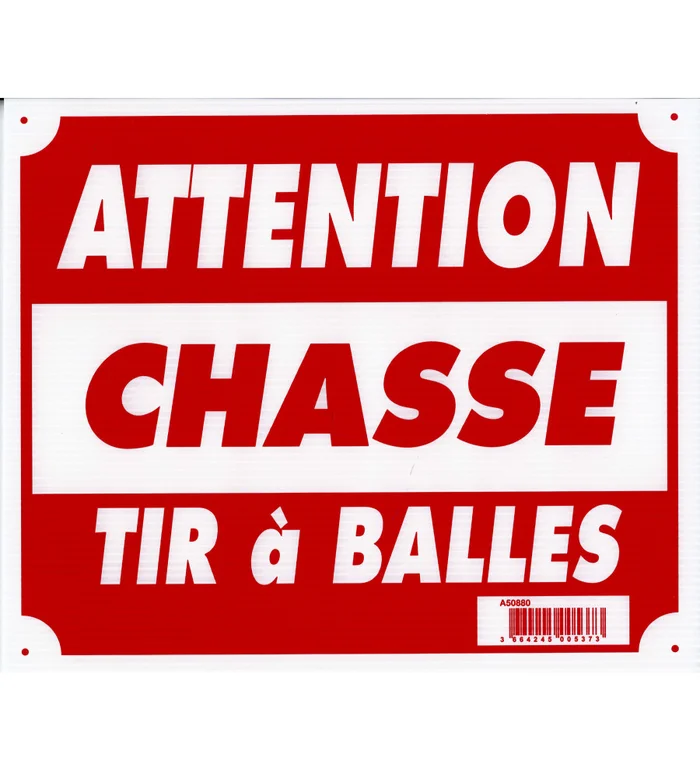 Panneau  »Attention chasse tir à balles » 30 x 25 cm