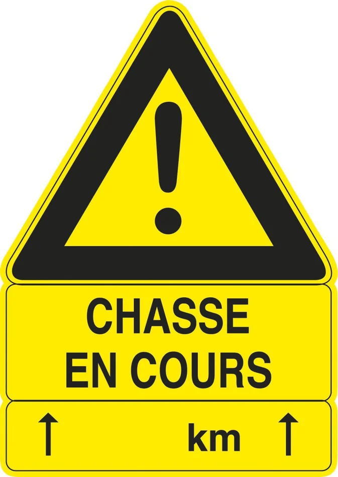 Panneau  »Chasse en cours » 100 x 70 cm