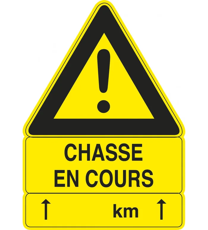 Panneau  »Chasse en cours » 100 x 70 cm