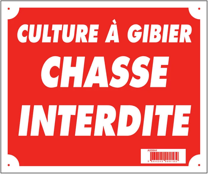 Panneau  »Culture à gibier chasse interdite » 30 x 25 cm